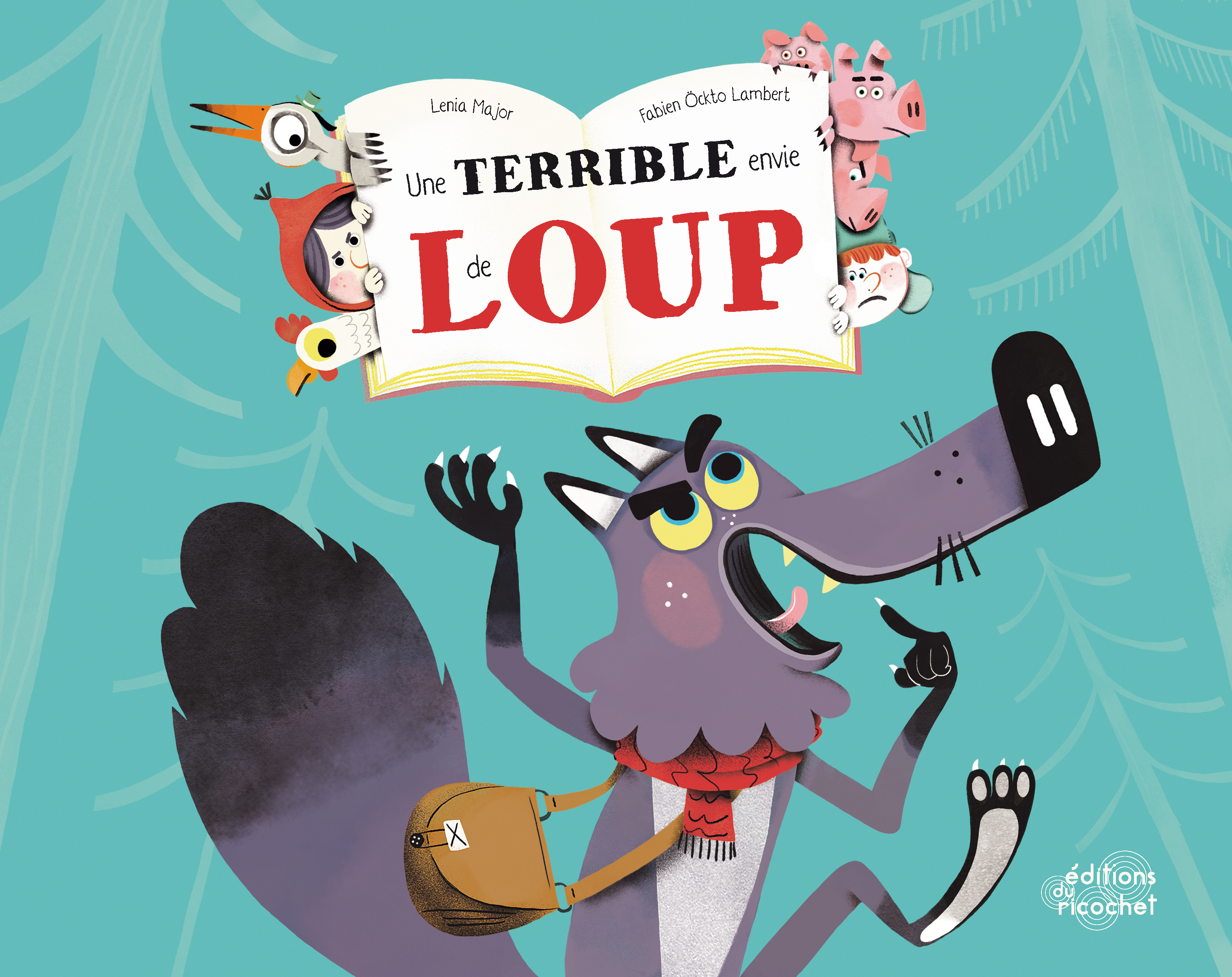 Une terrible envie de loup -Une histoire de loup à rebrousse-poil